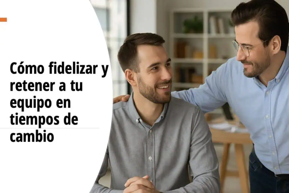 fidelizar y retener al empleado